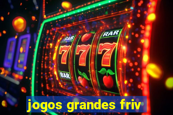 jogos grandes friv